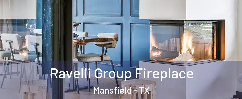  Ravelli Group Fireplace Mansfield - TX